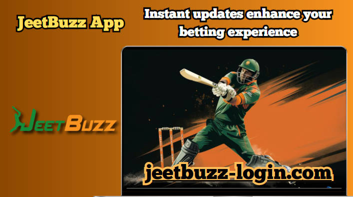 JeetBuzz App Bookmaker Elevate Your Betting Experience with Seamless Login and Real-Time Updates